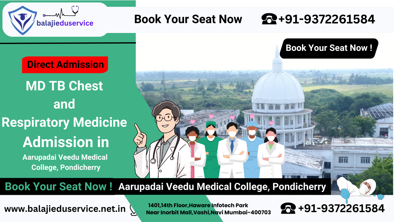 9372261584@Direct MD TB Chest and Respiratory Medicine Admission in Aarupadai Veedu Medical College Pondicherry